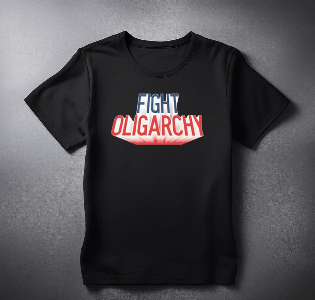 Fight Oligarchy Anti Trump T Shirt