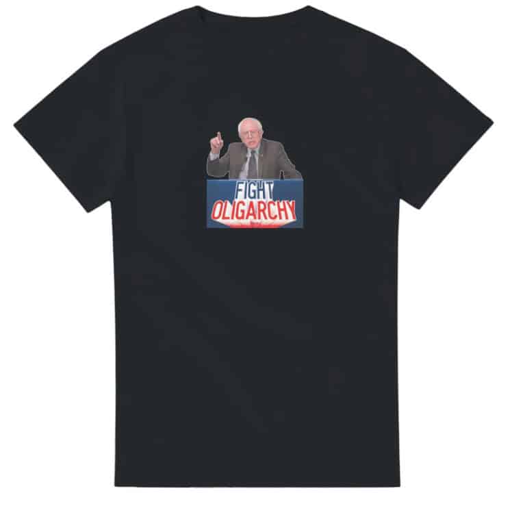 Fight Oligarchy Bernie Sanders t-shirts