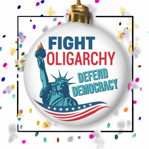 Fight Oligarchy Defend Democracy Pinback Button