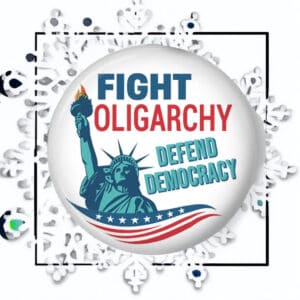 Fight Oligarchy Defend Democracy Pinback Button