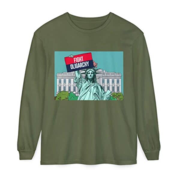 Fight Oligarchy Long Sleeve Comfort Colors Tee shirt