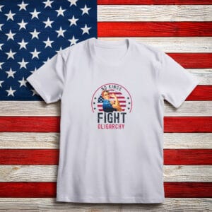 Fight Oligarchy No Kings T-shirt