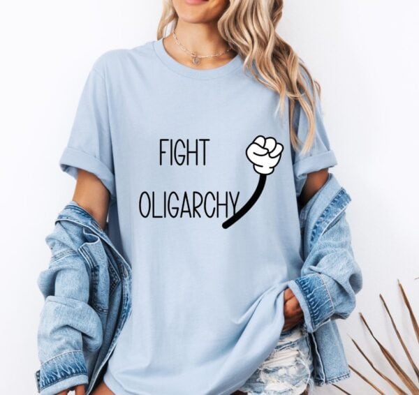 Fight Oligarchy Resistance Tee Shirt