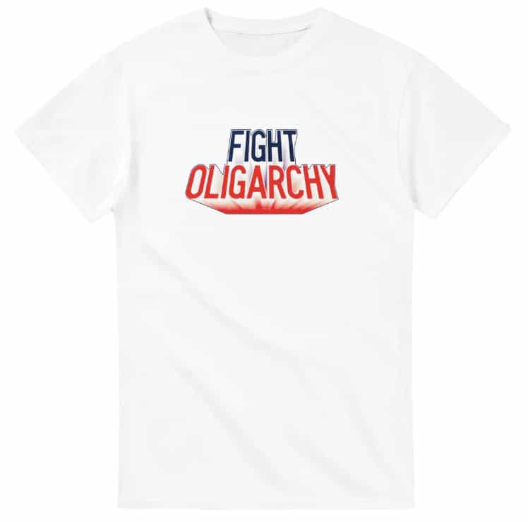 Fight Oligarchy Shirt - Anti Trump T Shirt