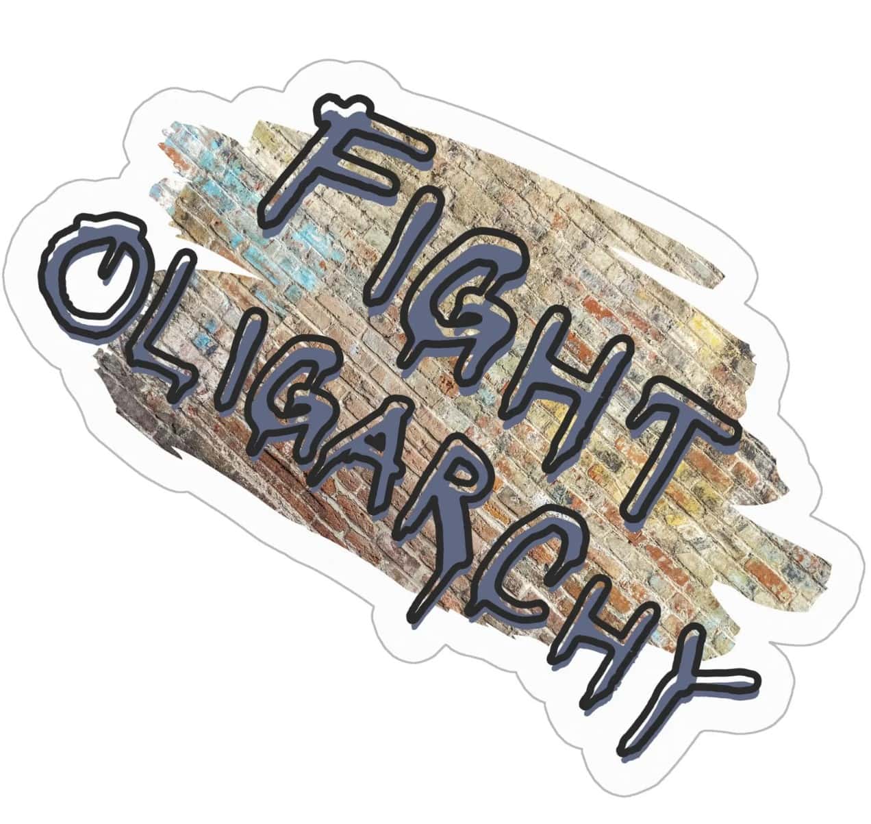 Fight Oligarchy Sticker, Anti-Oligarchy Political Sticker