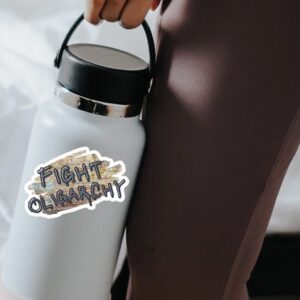 Fight Oligarchy Sticker, Anti-Oligarchy Political Sticker