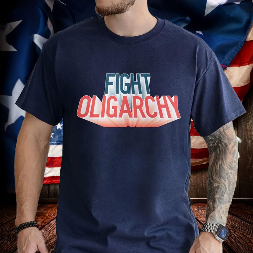 Fight Oligarchy Official Shirt