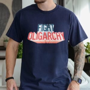 Fight Oligarchy T-Shirts