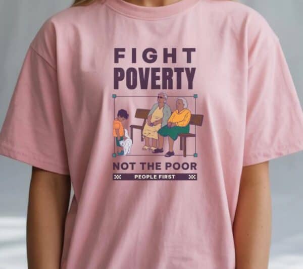 Fight Poverty Not the Poor Bella Canvas Leftist Shirt