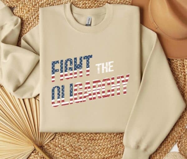 Fight The Oligarchy Gift for Friends shirt