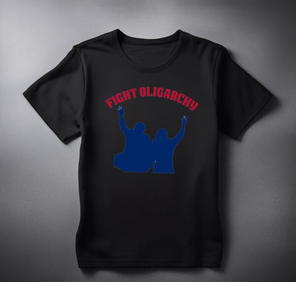 Fight the Oligarchy Political Democrat shirt