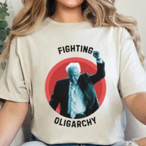 Fighting Oligarchy Bernie Sanders Resist Shirt