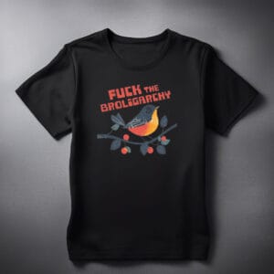 Fuck The Broliarchy Unisex T-shirt