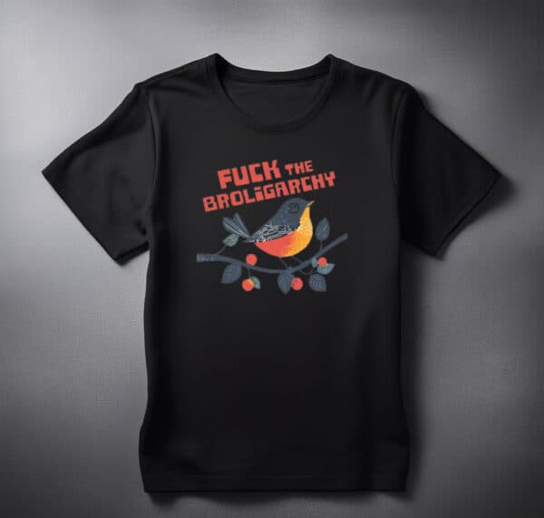 Fuck The Broliarchy Unisex T-shirt
