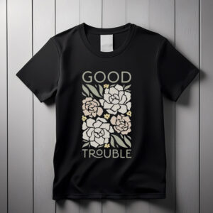 Good Trouble Tank Top SHIRTS