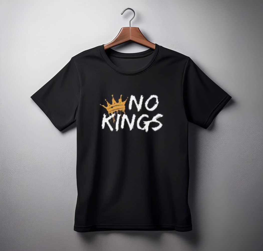 No Kings Anti Authoritarian Shirts