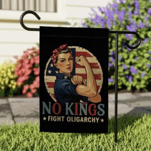 No Kings Fight Oligarchy Garden Flag