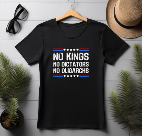 No Kings No Dictators No Oligarchs Shirt