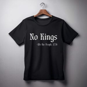 No Kings - We the People 1776 shirts