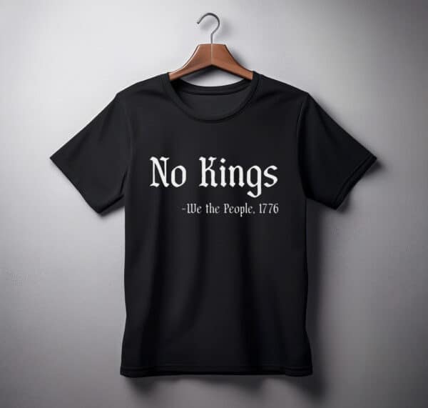 No Kings - We the People 1776 shirts