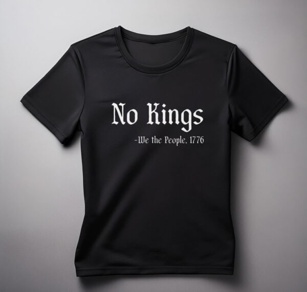 No Kings - We the People 1776 shirts
