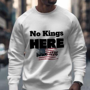 No Kings here since 1776 Comfort Colors Shirt