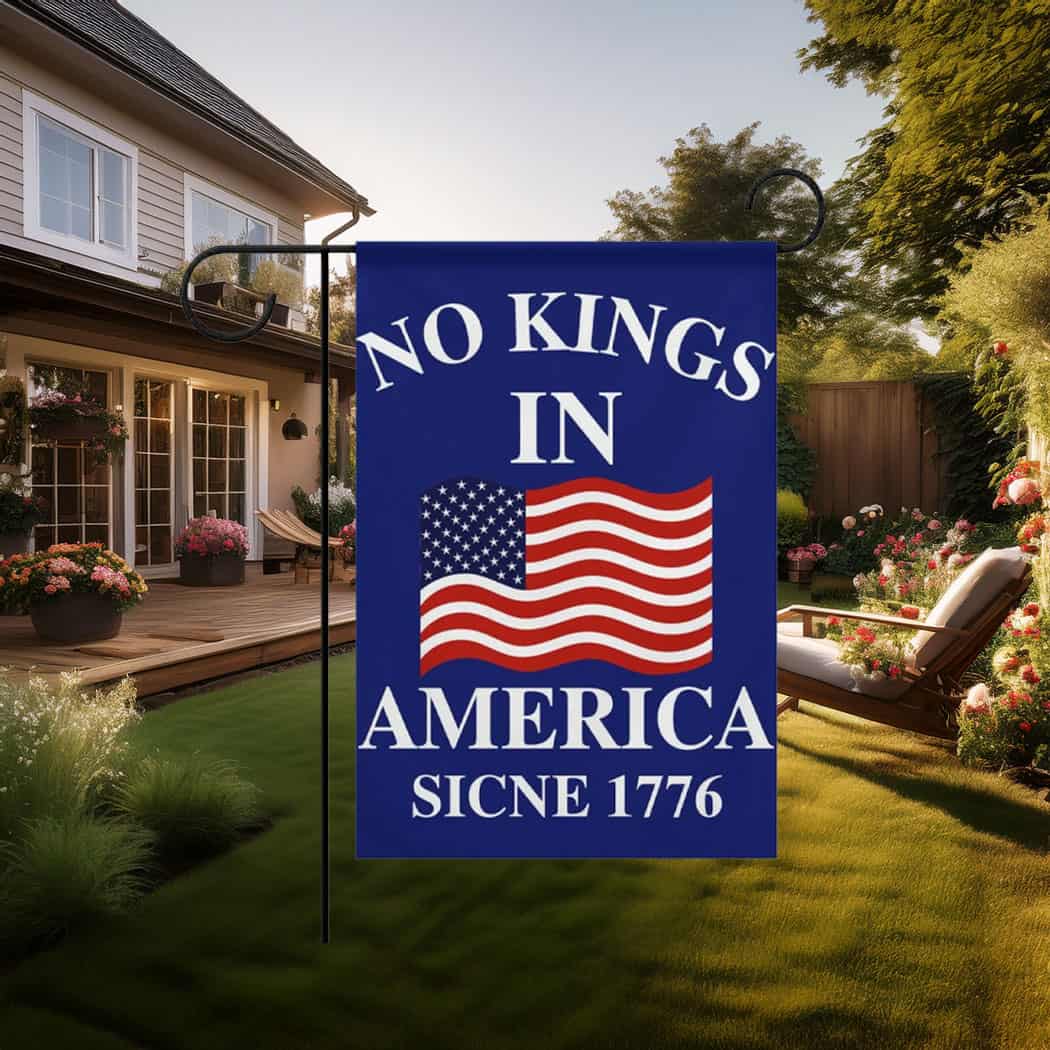 No Kings in America Garden flag - Anti Maga Protest Sign