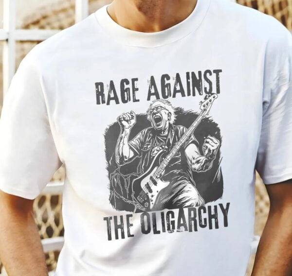 Rage Against The Oligarchy shirt