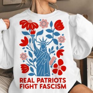 Real Patriots Fight Fascism shirt