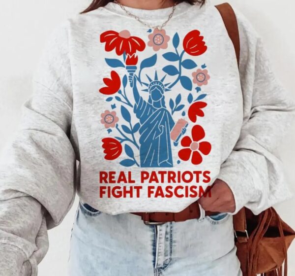 Real Patriots Fight Fascism shirt
