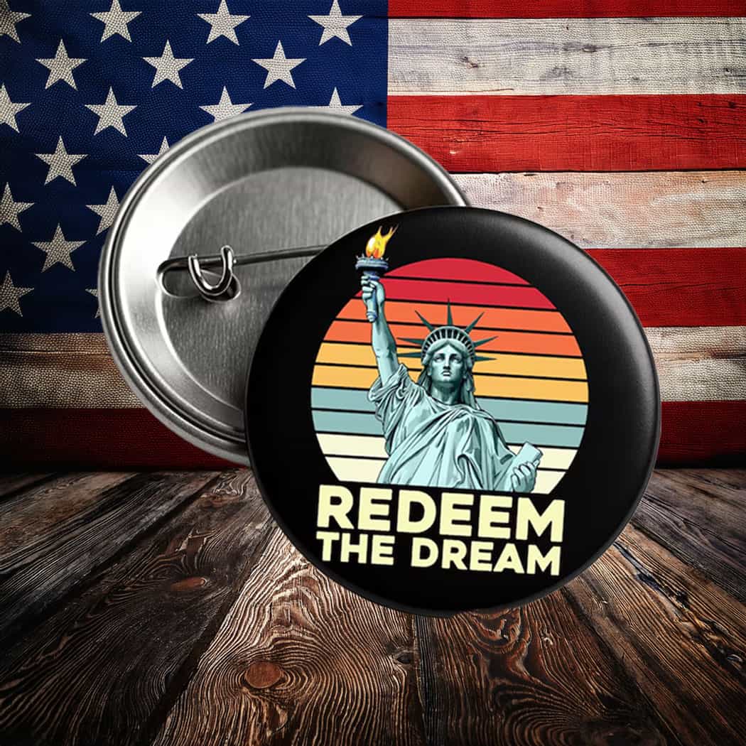 Redeem The Dream Anti Trump Anti Oligarchy Pin Buttons