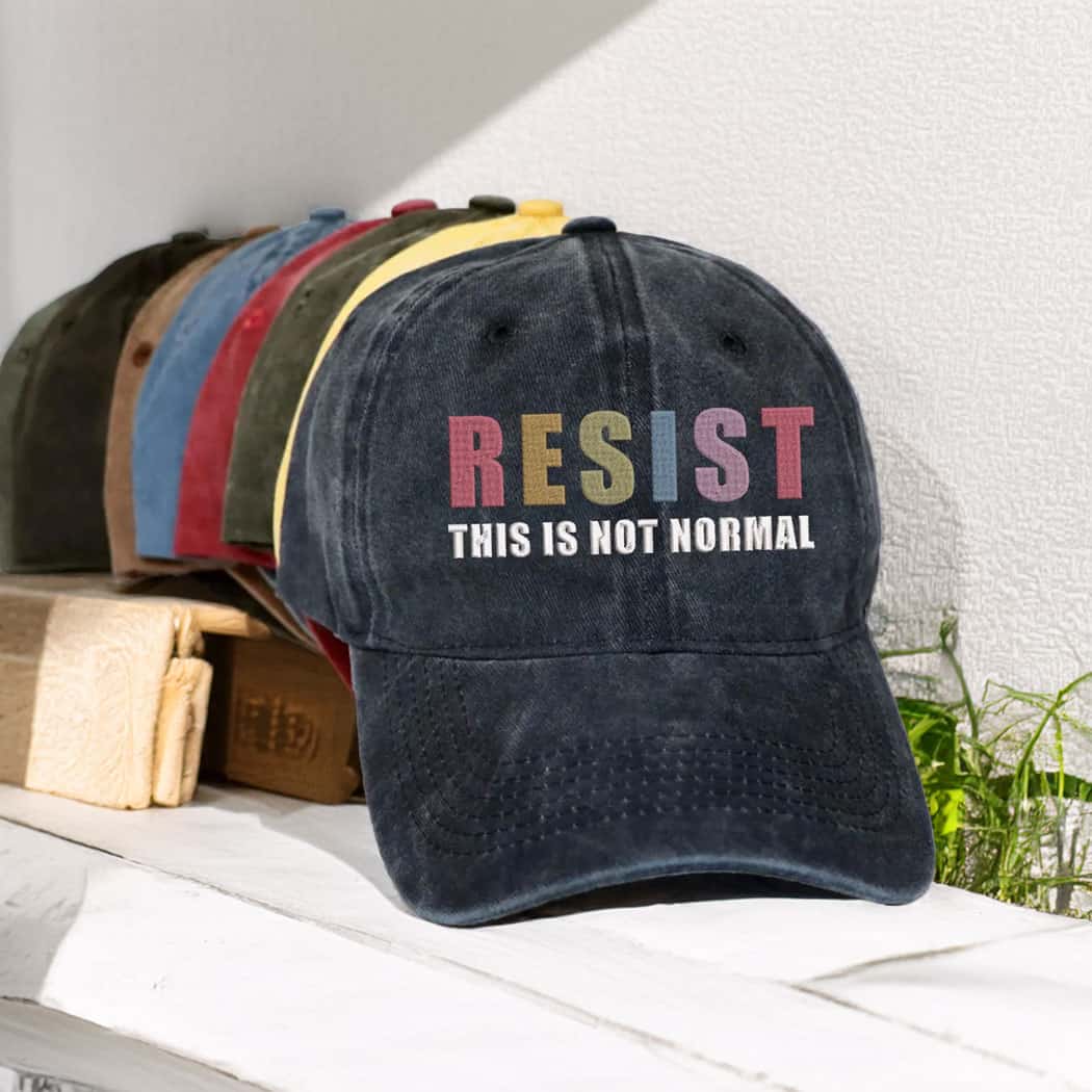 Resist This Is Not Normal Embroidered HAT