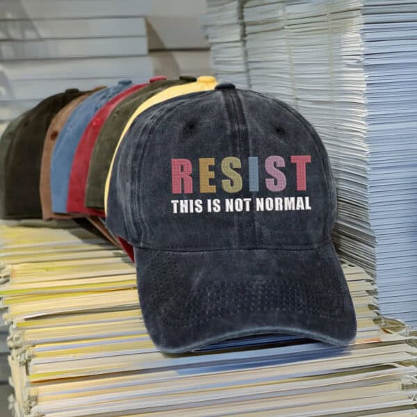 Resist This Is Not Normal Embroidered HAT