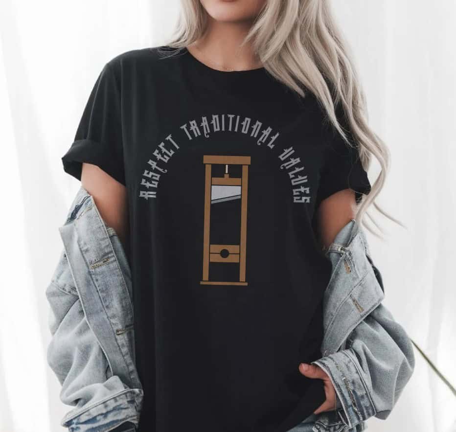Respect Traditional Values Guillotine Resist T-Shirt