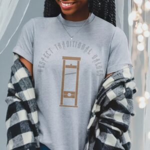 Respect Traditional Values shirt