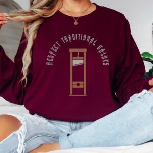 Respect Traditional Values shirt