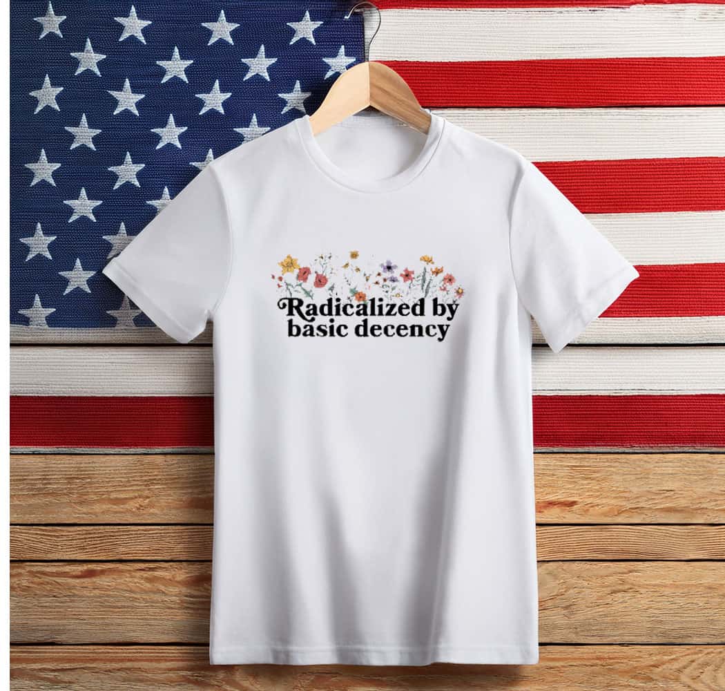 Retro Comfort Radicalized By Basic Decency Shirt