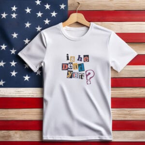 Retro Is He Dead Yet Baby Tee shirt