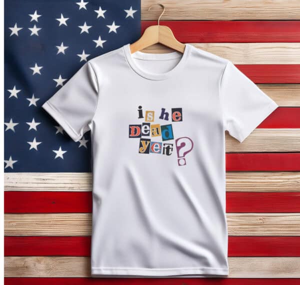 Retro Is He Dead Yet Baby Tee shirt