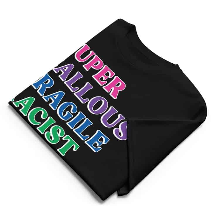 Super Callous Fragile Racist Sexist Fascist POTUS T-Shirt