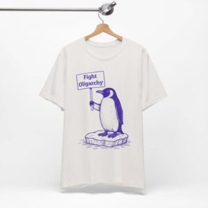 Tee Penguin Tariff Protest Tee,Fight Oligarchy shirt