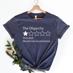 The Oligarchy Bad Review Shirt