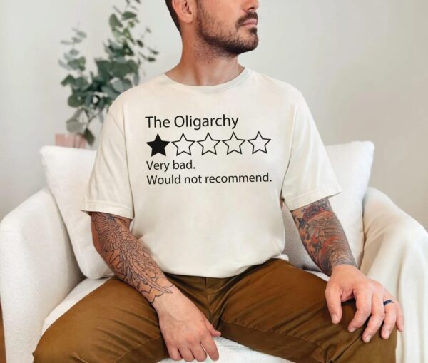 The Oligarchy Bad Review Shirt