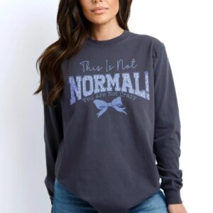 This Is Not Normal T-Shirt