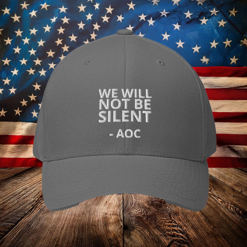 We Will Not Be Silent AOC Hat 
