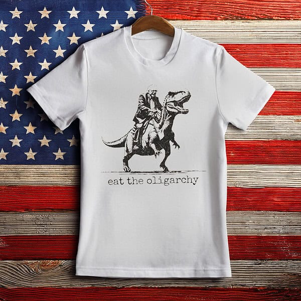 Eat The Oligarchy Shirt