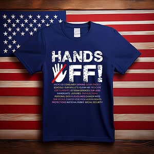 Hands Off Protest Tee Shirt