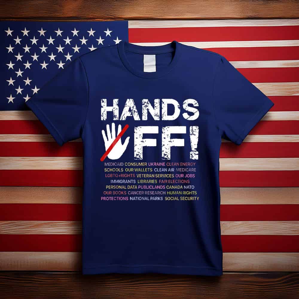 Hands Off Protest Tee Shirt