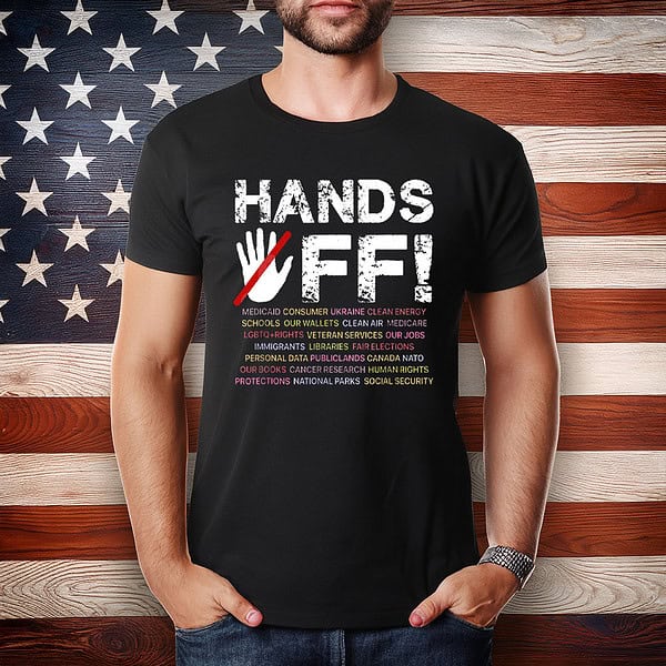 Hands Off Protest Tee Shirt