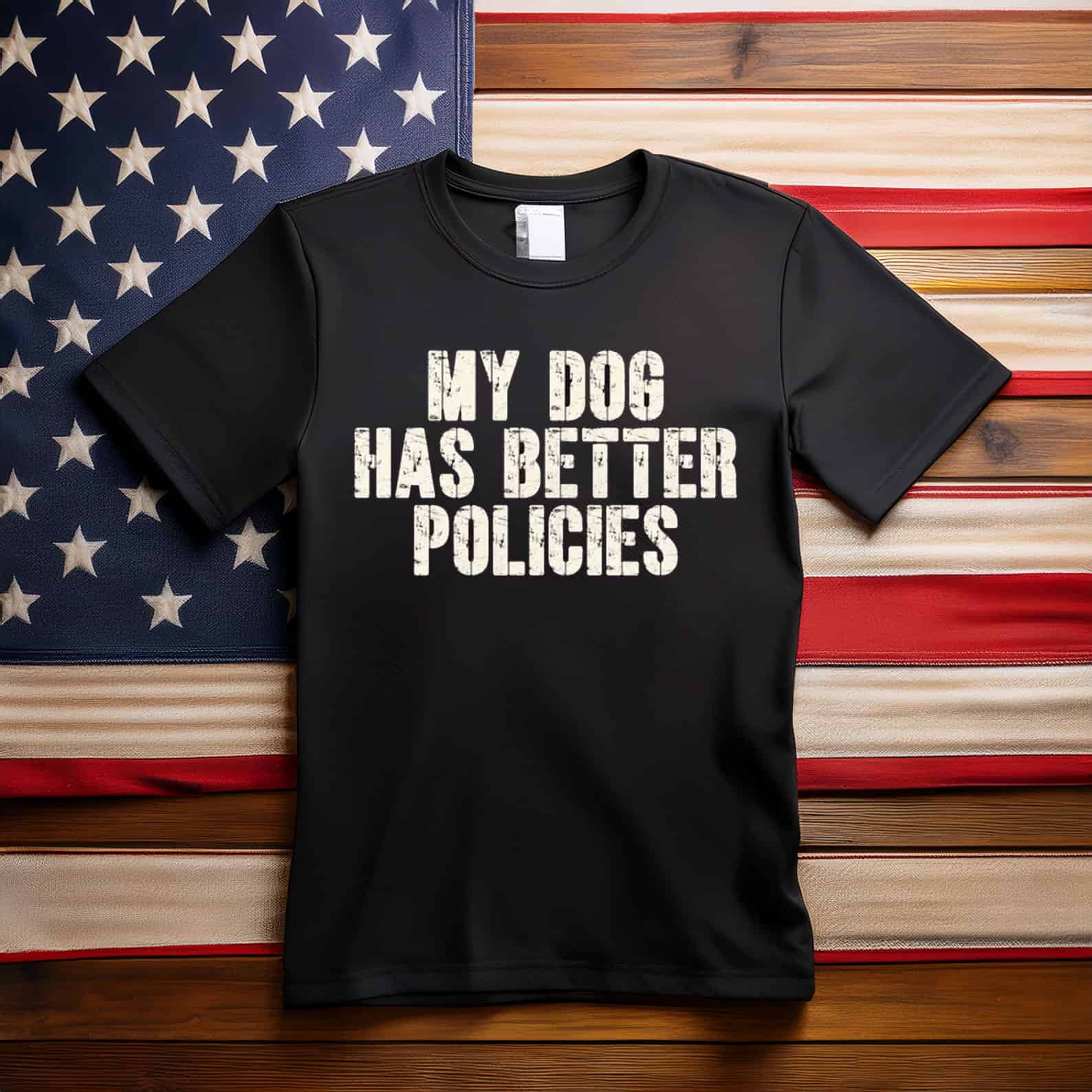 My Dog Has Better Policies Anti Trump Shirt